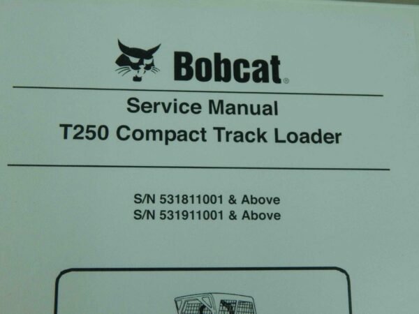 Bobcat T250 PN# 6904164 Compact Track Loader Service Manual #6216 - Image 4