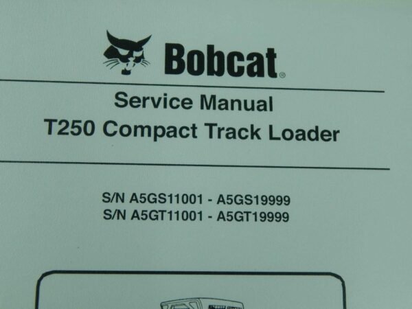 Bobcat  T250 PN# 6986682 Compact Track Loader Service Manual #6212 - Image 4