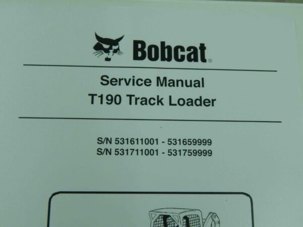 Bobcat T190 PN# 6987052 Compact Track Loader Service Manual #6221 - Image 4