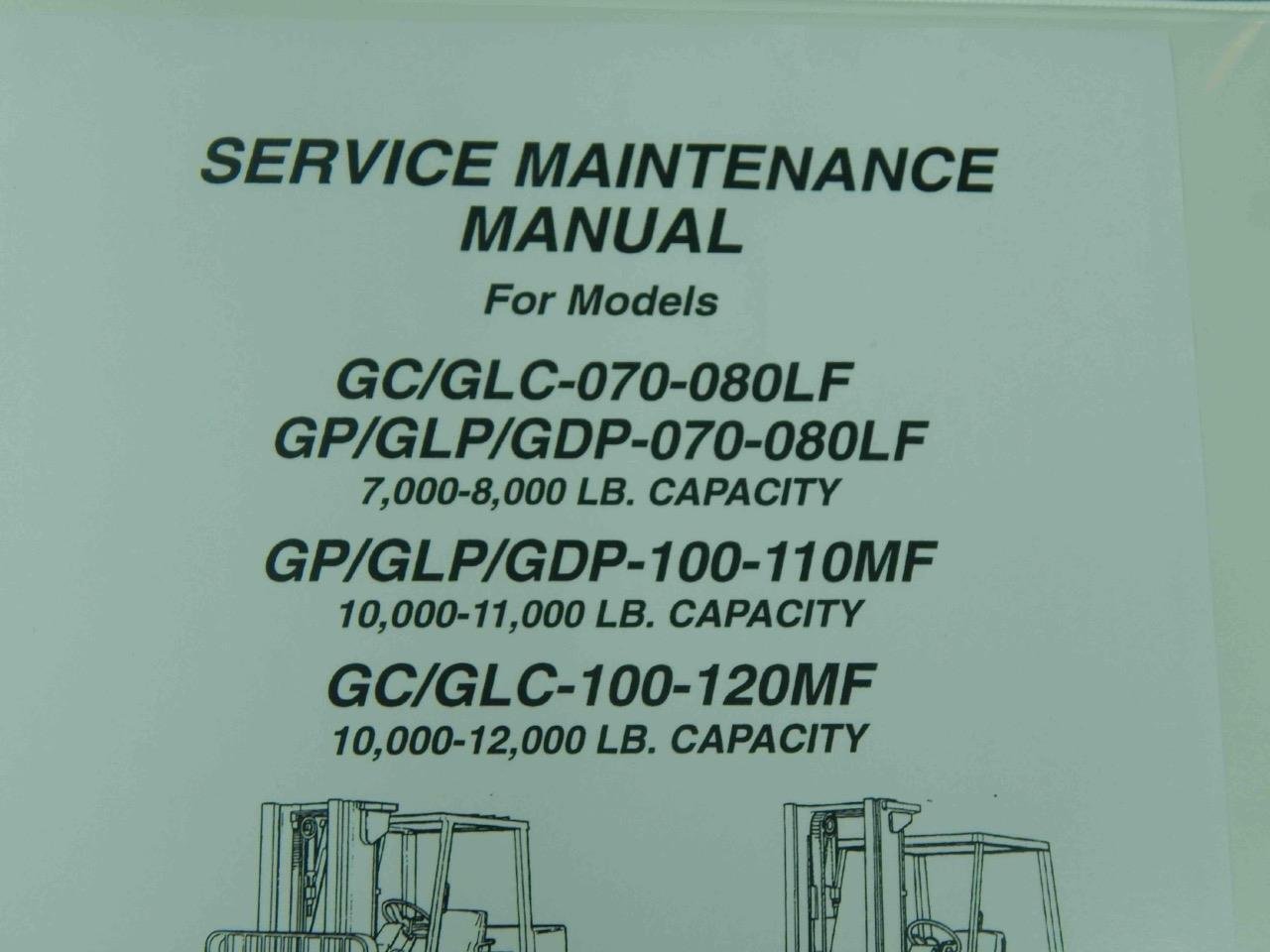 Yale GC/GLC-070-080LF GC GLC 070 070 LF Lift Service Maintenance Manual #6202 - Image 3