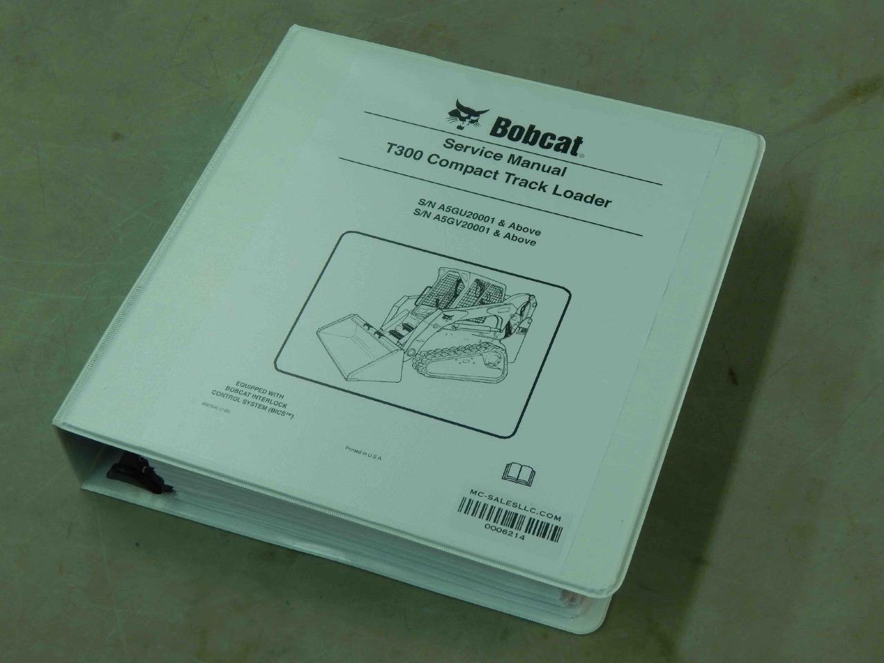 Bobcat T300 PN# 6987045 Compact Track Loader Service Manual #6214